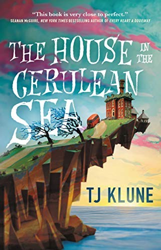 The House in the Cerulean Sea: 1 [Paperback] Klune, Tj