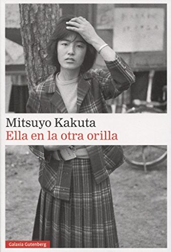 Ella en la otra orilla Kakuta, Mitsuyo