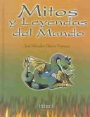Mitos Y Leyendas Del Mundo [Paperback] Jose Salvador Chavez Ferrusca and TRILLAS, EDITORIAL