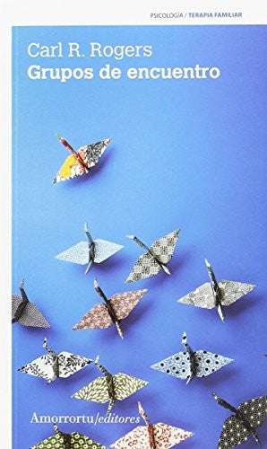 GRUPOS DE ENCUENTRO (4 ED.) [Paperback] ROGERS, CARL R.