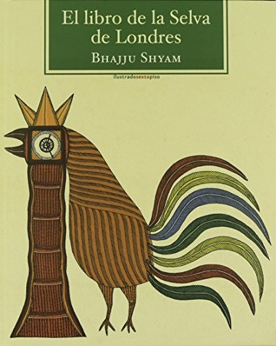 El libro de la selva de Londres [Hardcover] Shyam, Bajju and Carlos Mayor