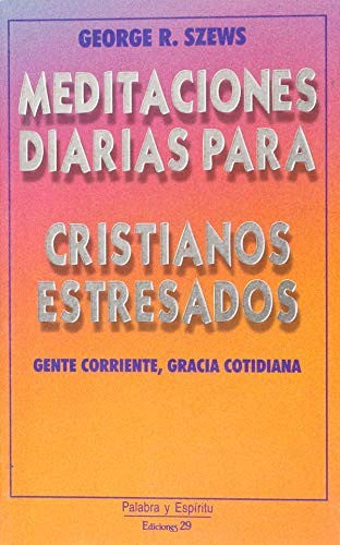 Meditaciones diarias para cristo [Paperback] Szews, George