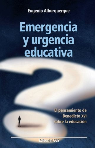 Emergencia y urgencia educativa [Paperback] Alburquerque, Eugenio