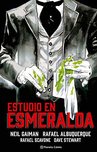 Estudio en esmeralda [Hardcover] Gaiman, Neil; Scavone, Rafael; Stewart, Dave; Albuquerque, Rafael and De Los Santos, Diego