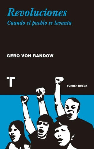 Revoluciones: Cuando el pueblo se levanta [Paperback] Randow, Gero von
