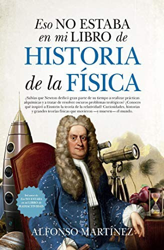 Eso No Estaba (Leb) Hist. De La Fisica [Perfect Paperback] Alfonso Martínez Ortega