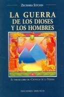 La Guerra De Los Dioses Y Los Hombres [Paperback] Zecharia Sitchin