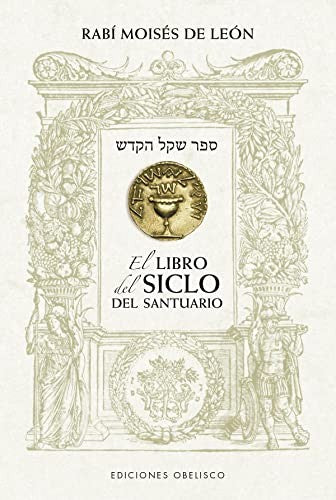 El libro del siclo del santuario [Paperback] De León, Moisés