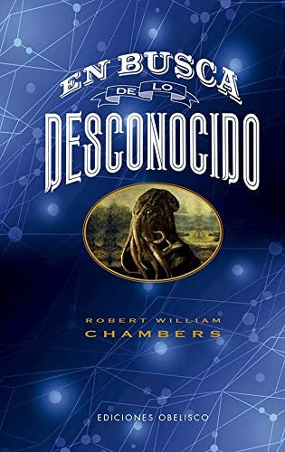 En busca de lo desconocido (P.D.) [Hardcover] Chambers, Robert William