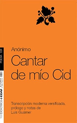 Cantar del mío Cid: Transcripción moderna versificada, prólogo y notas de Luis Guarner [Paperback] Anonimo; Domínguez, Gerardo and Froufel, Aníbal