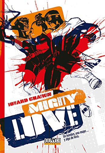 Mighty love Chaykin, Howard