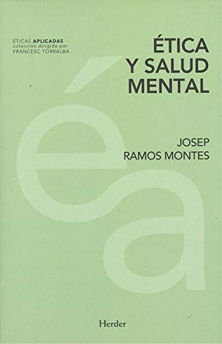 ÉTICA Y SALUD MENTAL [Paperback] Josep Ramos Montes