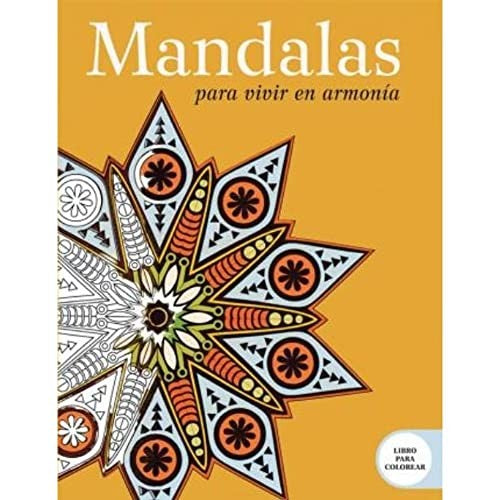 Mandalas. Para vivir en armonía