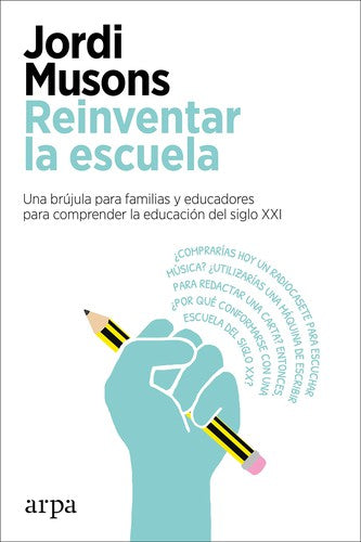 Reinventar la Escuela [Paperback] Musons, Jordi