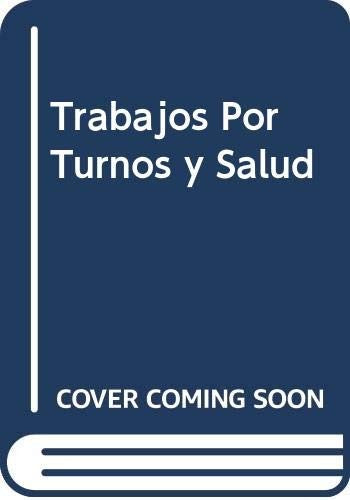 Trabajos Por Turnos y Salud Queinnec, Yvone