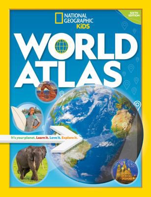 National Geographic Kids World Atlas, 6th Edition [Hardcover] National Geographic