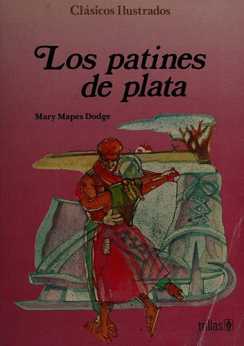 LOS PATINES DE PLATA MAPES DODGE, MARY and TERRY WHITE, ANNE