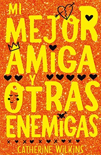 Mi Mejor Amiga y Otras Enemigas [Paperback]