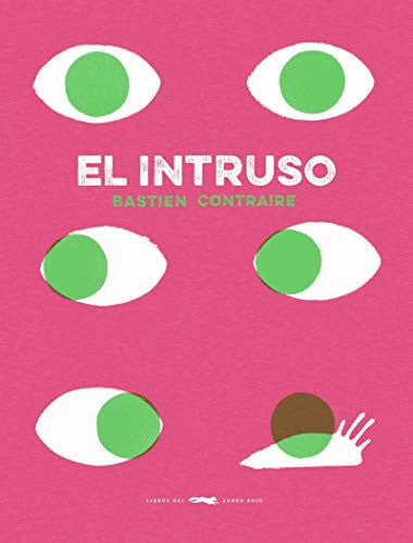 El intruso [Hardcover] Contraire, Bastien