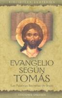Evangelio Segun Tomas Las Palabras Secretas De Jesus [Paperback] Sin Autor