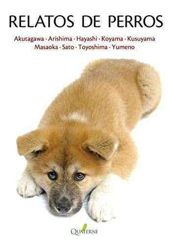 Relatos de perros [Paperback] Akutagawa/ Dazai