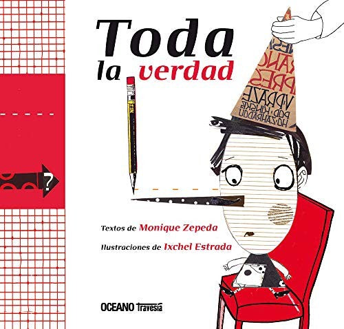 Toda la verdad [Paperback] Zepeda, Monique and Estrada, Ixchel