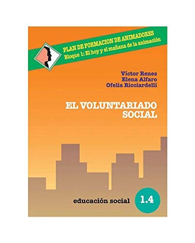 El voluntariado social [Paperback] Renes, Victor