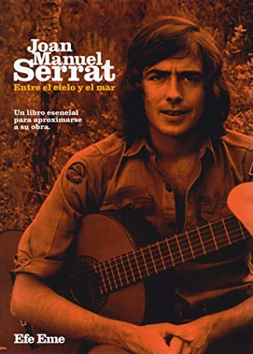 Joan Manuel Serrat. Entre el cielo y el mar [Paperback] Varios