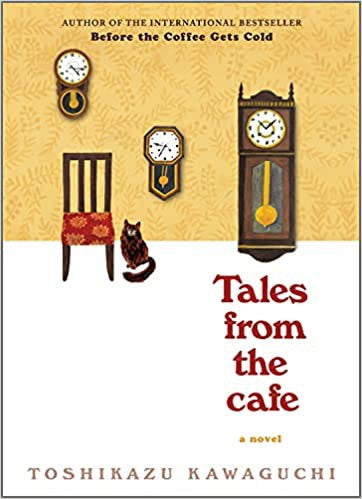Tales from the Cafe: 2 [Hardcover] Kawaguchi, Toshikazu