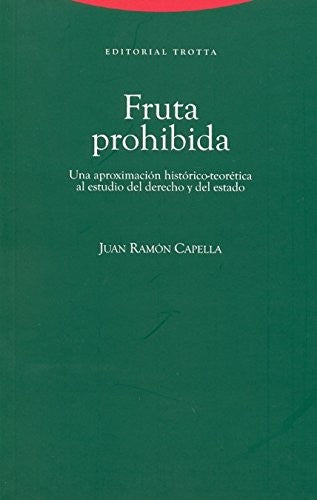 Fruta Prohibida: Una Aproximacion Histor [Paperback] Juan Ramon Capella