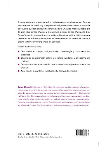 El gran libro de los chakras y la curación a través de los chakras: Cómo desbloquear tus siete centros energéticos para la salud, la felicidad y la transformación [Paperback] Susan Shumsky