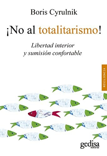 No Al Totalitarismo! [Paperback] Cyrulnik, Boris