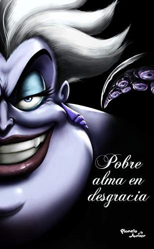 Villanos. Pobre alma en desgracia [Paperback] Disney