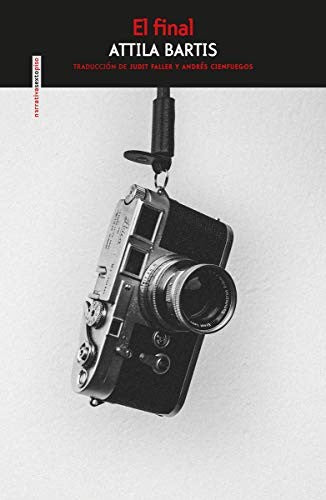 final, El [Paperback] Bartis, Attila; Faller, Judith and Cienfuegos, Andrés