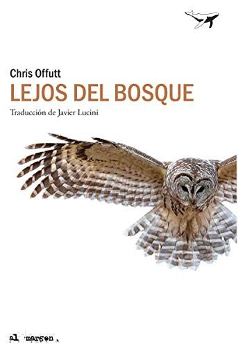 Lejos del bosque [Paperback]