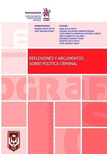 Reflexiones y argumentos sobre política criminal [Paperback] Serafín Ortiz Ortiz
