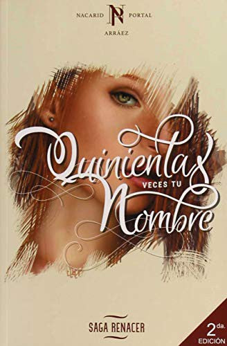 Quinientas veces tu nombre / 3 ed.