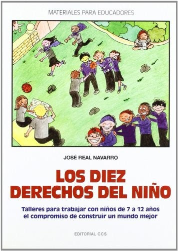 Los diez derechos del niño [Paperback] Real Navarro, José