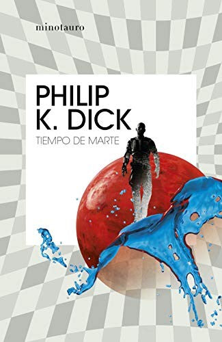Tiempo de Marte [Paperback] Philip K. Dick