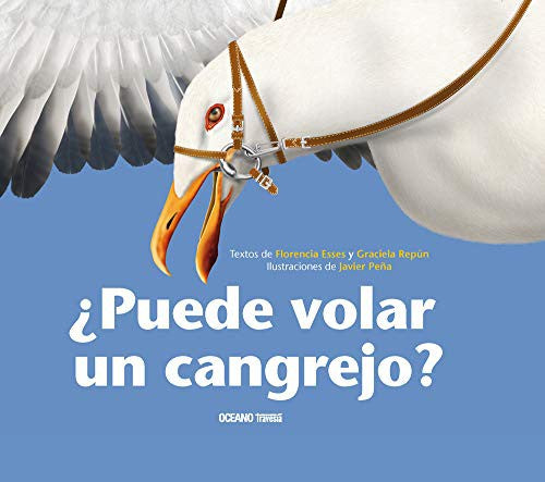 ¿Puede volar un cangrejo? [Paperback] Repún, Graciela; Esses, Florencia and Peña, Javier