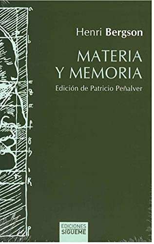 Materia y memoria edicion de patricio peaalver [Paperback]