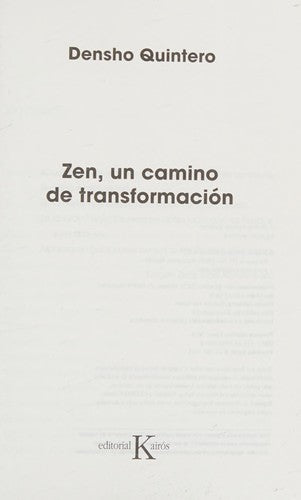 Zen, Un Camino de Transformación [Paperback] Densho Quintero