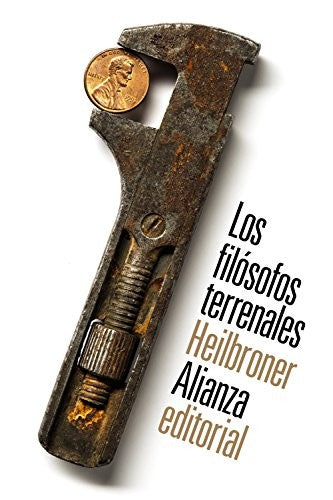 Los filósofos terrenales [Paperback] Heilbroner, Robert L