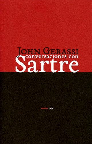 Conversaciones con Sartre [Paperback] Gerassi, John and Palmira Feixas