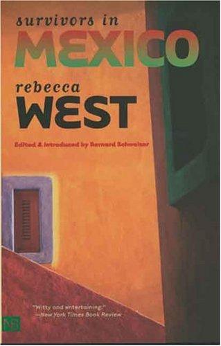 Survivors in Mexico [Paperback] West, Rebecca and Schweizer, Bernard