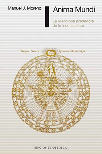 Anima mundi (Portada puede variar): La silenciosa presencia de lo inconsciente [Paperback] Manuel J. Moreno