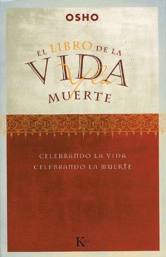 El Libro de la Vida y la Muerte (Portada Puede Variar): Celebrando la vida, celebrando la muerte [Paperback] Osho
