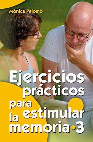 Ejercicios prácticos para estimular la memoria [Paperback] Palomo Berjaga, Mónica