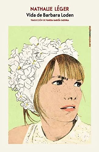 Vida de Barbara Loden [Paperback] Léger, Nathalie