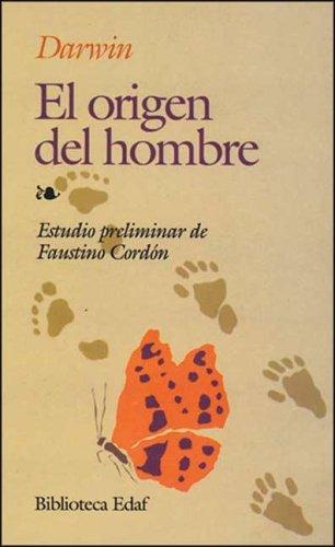 El origen del hombre [Paperback] Charles Darwin